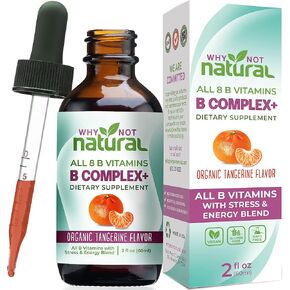Why Not Natural Vitamin B Complex Liquid Drops - Organic Supplement for Women - Vegan and Sublingual Forms of B1 B2 B3 B5 B6 Biotin Folate and Choline - Plus Blend for Energy Support