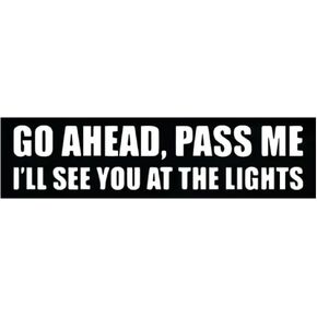 Go Ahead, Pass Me Humorous Car Warning Decals, Traffic Joke Decal for Drivers, Waterproof Vinyl Car Sticker for Window, Bumper, Rear
