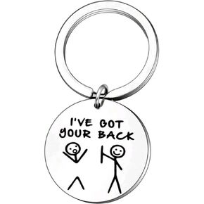 Funny Keychain I've Got Your Back Best Friend, Inspirational Gifts Son Daughter Boyfriend Girlfriend Husband Wife, Keyring