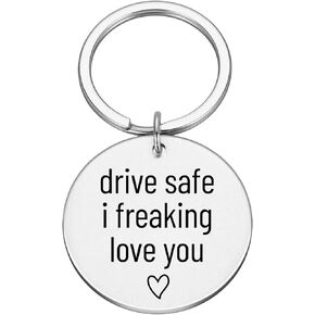 Drive Safe I Freaking Love You Engraved Staineless Steel Travel key chain Best Friend/Boyfriend/Girlfriend/Nurse #K86