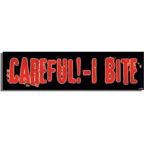 Gear Tatz - Careful! I Bite - 3 x 10 inch Bumper Sticker - Vinyl Decal Professionally Made in USA