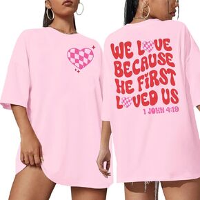 Valentine's Day Shirt for Women Love Because He First Loved Us T Shirt Heart Tops Christian Shirt