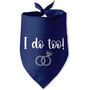 I Do Too Dog Bandana Dog Wedding Bandana Wedding Engagement Dog Bandana Puppy Bandana Photo Prop Pet Scarf Accessories for Pet Dog Lovers Gifts