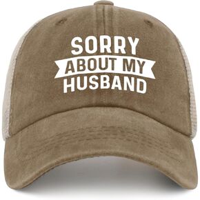 Sorry About My Husband Trucker Hat Women Funny Mesh Cap for Summer