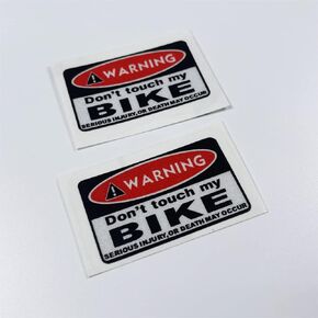Car Styling Vinyl Warning Do Not Touch My Bike Serious Injury or Death May Occur Decal Applique 5X3cm Small Size