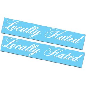 2 Pack - Locally Hated Decals/Stickers 2x11