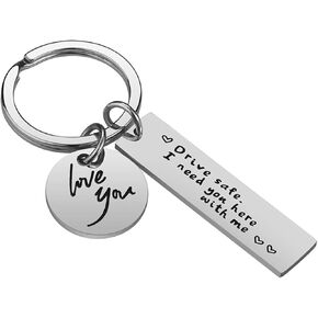 Drive Safe Keychain I need you here with me loving you Gifts for Boyfriend Girlfriend Valentines Day Christmas Gifts