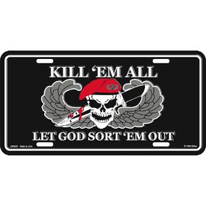 Kill Em All and Let God Sort Em Out License Plate