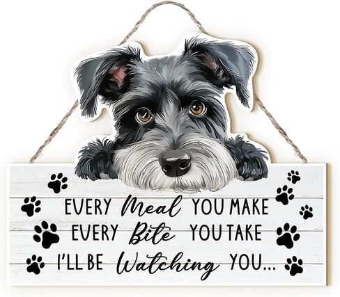 MOTERMATE Schnauzer Dog Sign Decor, Funny Dog Signs Front Porch Door Decor for Dog Room, Dogs Wall Hanging Decor, Every Meal You Make Every Bite You Take, Schnauzer Dog Gifts for Women Men, 8x10 Inch in Kuwait