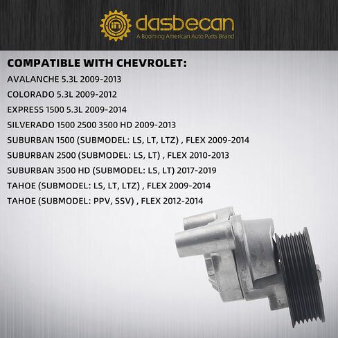 Dasbecan 39083 Drive Belt Tensioner Kit Compatible with Chevy Tahoe 2009-2014, Chevy Silverado 2009-2013, Chevy Avalanche 2009-2013, Cadillac Escalade 2009-2014 Replaces# 12609719 19193110 in Saudi Arabia
