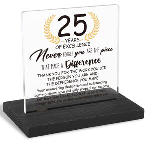 25 Years Work Anniversary Desk Decor Gifts for Employee, 25th Grade Promotion Gifts for Coworker,Modern Transparent Acrylic Desk Plaque with Inspirational Quotes, 10 x 10 x 1.5 cm,XXY111