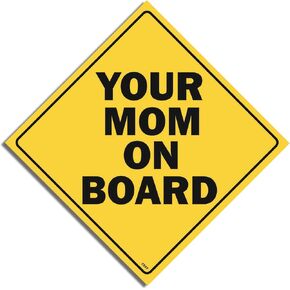 Gear Tatz - Your Mom On Board - Funny- Bumper Sticker - 5 x 5 inches - Professionally Made in The USA - Vinyl or Magnetic Decal (Magnetic, X1)