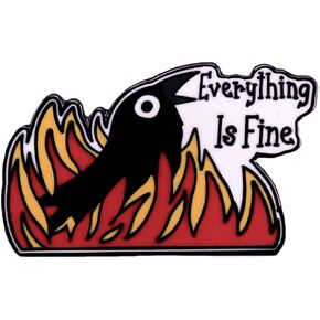 Funny Bird In Fire Brooch Meme Pins Everything Is Fine Enamel Lapel Pin Animal Comics Enamel Pins Custom Cartoon Bird In Fire Brooches Lapel Pin Shirt Bag Animal Badge Jewelry Gift