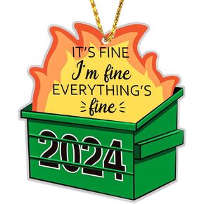 Funny Christmas Ornaments 2024 Dumpster Fire Ornaments for Christmas Tree Decoration Everything Is Fine Dumpster Fire Ornament Emotional Support Dumpster Fire Ornament Christmas Keepsake Gifts
