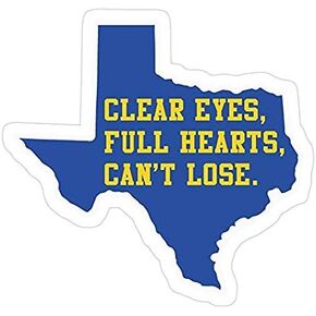 Texas Forever, Clear Eyes, Full Hearts, Can't Lose Friday Night Lights Decal Sticker - Sticker Graphic - Auto, Wall, Laptop, Cell, Truck Sticker for Windows, Cars, Trucks