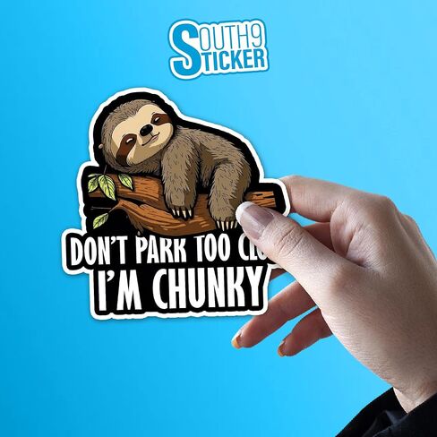 (3Pcs) Don't Park Too Close I'm Chunky Sloth Stickers 4" Cute Funny Sloth Driving Driver Cars Waterproof Vinyl Die-Cut Sticker for Car Mirror Window Bumper Truck Laptop Decals Birthday Gifts 4 Inches in Kuwait