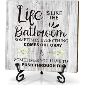 Bathroom Sign Wood Decor Plaque - Life is Like The Bathroom, Birthday Gift for Women Friends Sister Bestie, Bathroom Decor Home Office Table Decor Wood Desk Sign with Stand /30