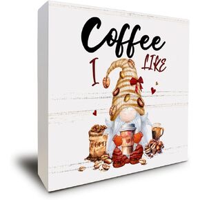 Coffee Sign Gnomes Decor, Coffee Table Decor, I Like, Coffee Table Decorations for Cafe Coffee Bar Home Office Shelf Decor 5 x 5 Inch