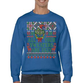 Tee Hunt All Your Sweaters Are Ugly Sweatshirt Funny Merry Christmas Rudolph Crewneck