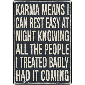 AMERICAN WIT fUNNY Quote Metal Tin Wall Rusty Retro Looking Sign (16" x 12.5") (KARMA MEANS I CAN REST EASY AT NIGHT KNOWING ALL THE PEOPLE I TREATED BADLY HAD IT COMING)