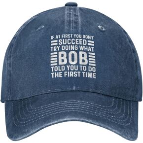 If at First You Don't Succeed Try Doing What Bob Told You to Do Cap for Women Baseball Cap Funny Hats Navy Blue