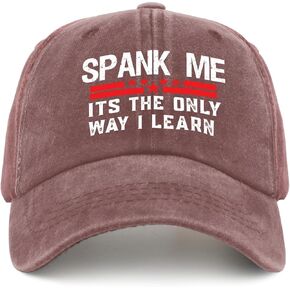 Spank ME, ITS The ONLYES Way I Learn Ball caps Funny Adult Humor Vintage Cotton Washed Baseball Caps
