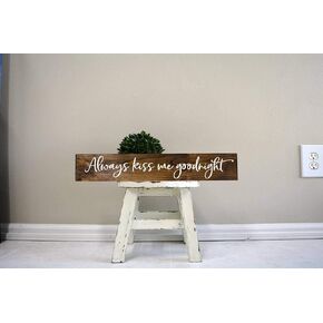 Always kiss me Goodnight,Bedroom Wall Decor, Above Bed Sign, Wood Sign, Wooden Signs, Wood Sign, Wooden Signs, Sign Wooden Signs with Sayings Wood Signs4 X 16 Inch