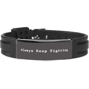 Silicone Bracelet Always Keep Fighting Bracelet,Inspirational Bracelets,Gift for Her,Gift for Him,Birthday Jewelry