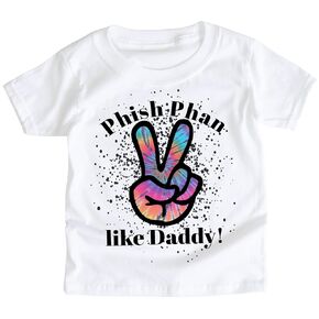 Phish Phan like Daddy Dad Tie Dye 4T Toddler Youth Unisex Boys or Girls Peace SUPER SOFT Hippie Hippy Jam Band Tshirt PPD4TSS