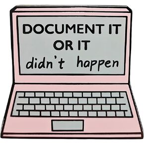 Pink Laptop Document It Or It Didn't Happen Enamel Pin, Funny Lapel Brooch for Backpack, Hat, Clothes
