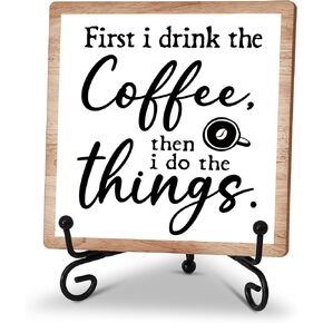 ديكور مكتب القهوة Ycyfckdr للنساء والرجال، علامات بار القهوة المضحكة، أولاً أشرب القهوة ثم أفعل الأشياء لوحة خشبية مع حامل معدني، ديكورات ريفية لمطبخ بار القهوة (M31) in Kuwait