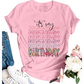 It's My Birthday Shirt Women Cute Happy Birthday Letter Printed T-Shirt Funny Party Graphic Short Sleeve Tee Top for Girl