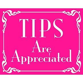 Medium Sized Pink: Tips are Appreciated Sticker (Business Vinyl Decals, Support Tipping Service Your Waiter, Barista for Tip Jars (4.5 x 6 inch)