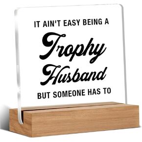 Funny Gifts for Anniversary Men Husband, Unique Birthday Gifts for Him Husband from Wife, Trophy Husband Decorative Desk Signs Plaque