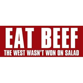 Eat Beef The West Wasn't Won On Salad Sticker (Funny Decals No Vegan Vinyl (3 x 8 inch)