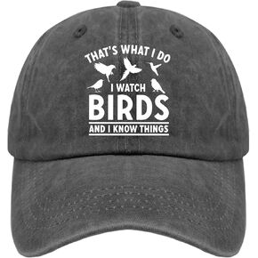 That's What I Do I Watch Birds and I Know Things Hats Youth Golf Hat Pigment Black Womens Beach Hat Gifts for Mom