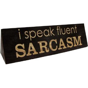 Treasure Gurus I Speak Fluent Sarcasm Funny Desk Sign Wood Name Plate Office Gag Gift