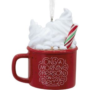 Hallmark Morning Person on Dec. 25 Mug Christmas Ornament