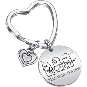 Tell Your Friend Keychain Best Friend Jewelry Tell Your Friend Gift Cousin Gift Bff Gift Musical Keychain Horror Tv Show Gift Ghost Jewelry Music Band Gift Best Friend Keychain