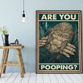 eedee Love Bigfoot Poster, are You Pooping Poster, Bigfoot Bathroom Poster, Bigfoot Toilet Napkin Wall Art, Funny Bigfoot Bathroom Metal Tin Signs Antique Funny Garage Bar Club Plaque Sign 8x12 Inch