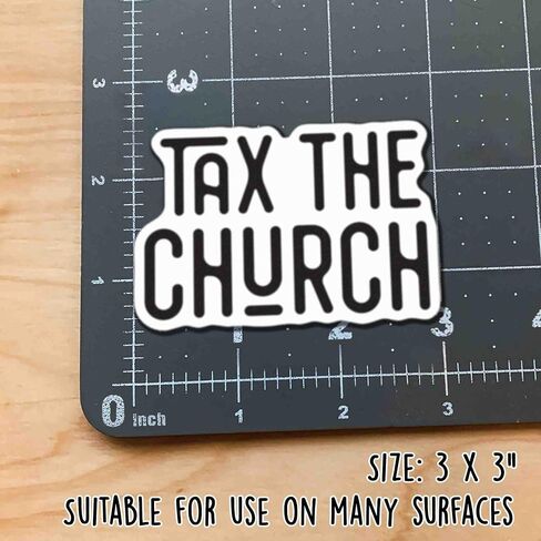 Tax The Church Weather-Resistance Sticker for Tumbler, Water Bottles, Laptop, Car, Bumper Sticker in Saudi Arabia