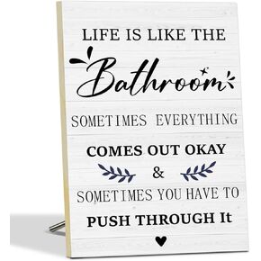 Life is Like The Bathroom Sign Funny Bathroom Signs Wall Decor, Wooden Sign For Home, Cute Bathroom Decor for Washroom Toilet Sign Wooden Plaque Desk Sign With Stand -22