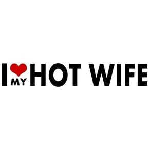 Hot Wife I Love My Sticker Heart Decal Vinyl Bumper Decor CAR Graphic Wall