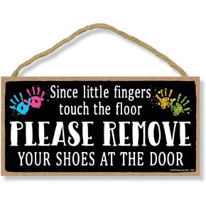 Honey Dew Gifts Since Little Fingers Touch the Floor Please Remove Your Shoes at the Door 5 inch by 10 inch Hanging Shoes Off Sign, Wall Art, Decorative Wood Sign Home Decor, 75467