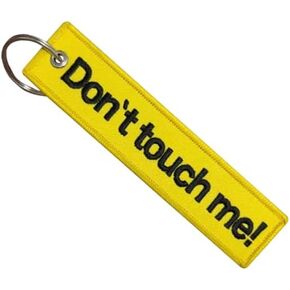 Don't Touch Me! Phrase Funny Joke Humor Apathy Apathetic Snarky Attitude Zing Insult Feminist Stay Away Keep Distance Leave Me Alone Loner Keychain Key Tag Chain Fob Ring
