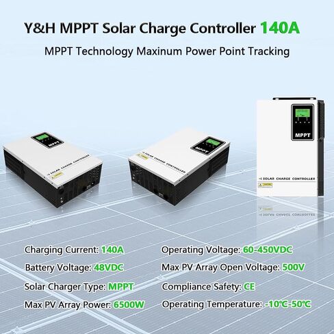 Y&H 140A MPPT Solar Charge Controller 48V Battery Regulator with LCD High Voltage Input PV MAX 500V for 48V Energy Storage Battery Chargers AMG,Flooded,LI,User in Saudi Arabia