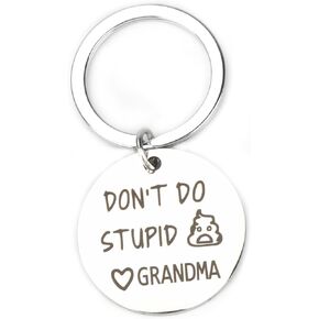 Teen Keychain,Christmas Gift for Grandson or Granddaughter from Grandma,Christmas Gifts for Teens Don't Do Stupi,Grandma,Funny Keychain,Love Grandma Keychain,Gifts for Granddaughter Grandson