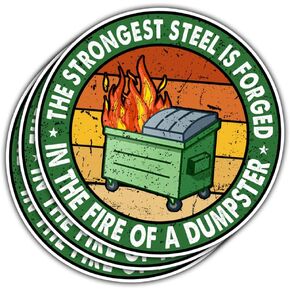 3 Pcs The Strongest Steel is Forged in The Fire of a Dumpster Sticker Vintage Funny, Motivational The Strongest Steel Dumpster Fire Patch Stickers for Laptop Bottle Phone Car Helmet 3"x3" (F1) in Kuwait