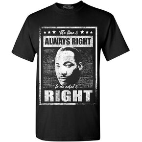 shop4ever The Time is Always Right to do What is Right Martin Luther King Jr. T-Shirt