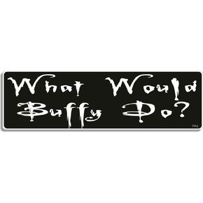 Gear Tatz - WHAT WOULD BUFFY DO? - TV Show Tribute Bumper Sticker - 3 X 10 inches - Professionally Made in The USA - Vinyl Car Decal